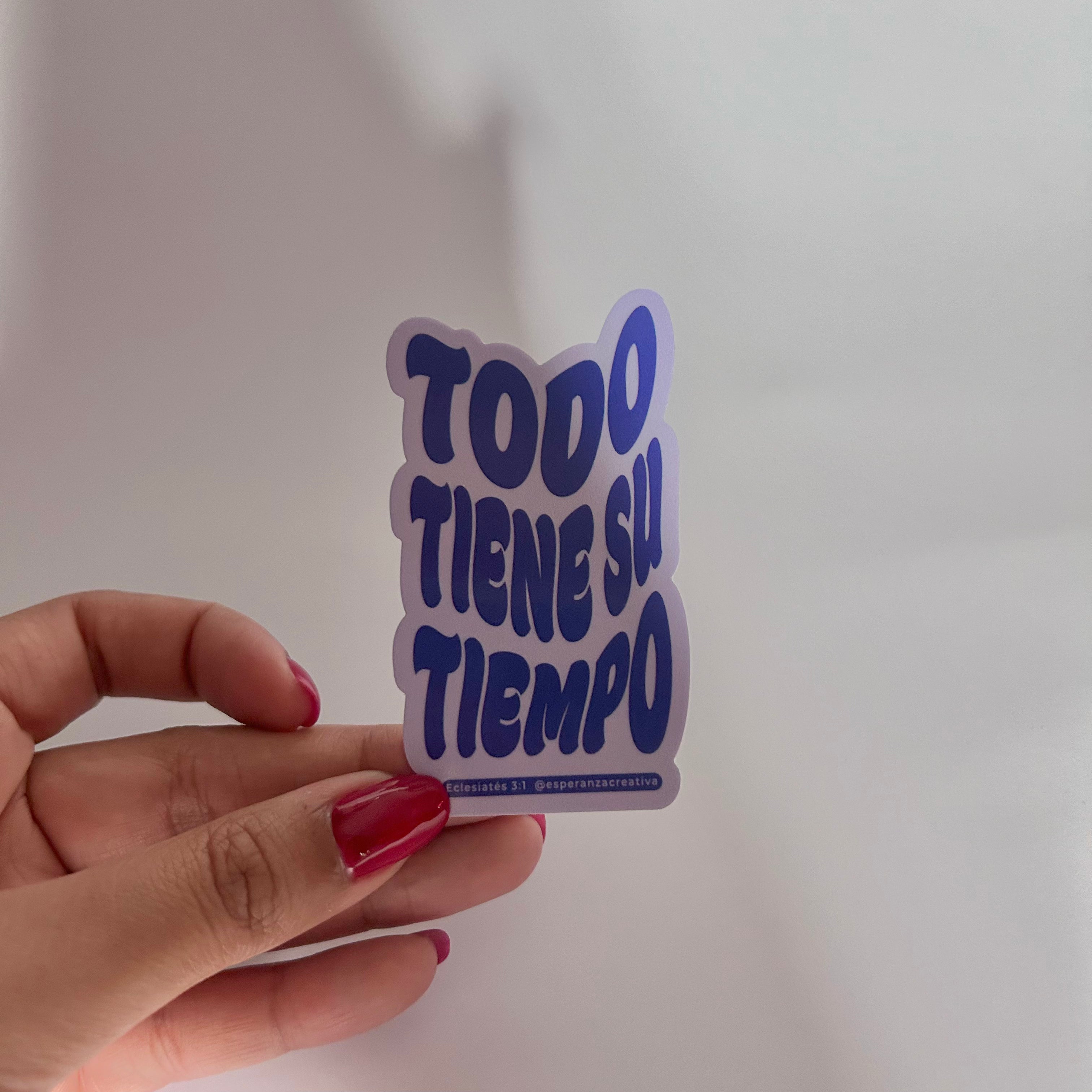 STICKER TODO TIENE SU TIEMPO